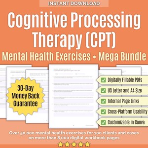 May include: An orange graphic with the text "Cognitive Processing Therapy (CPT)" and "Mental Health Exercises Mega Bundle." Includes a stack of papers, a 30-day money-back guarantee badge, and checkmarks for features like fillable PDFs and US Letter/A4 size.