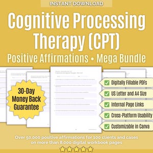 May include: Digital download bundle for Cognitive Processing Therapy (CPT). Includes positive affirmations, digitally fillable PDFs, US Letter and A4 sizes, internal page links, cross-platform usability, and Canva customization. Features a 30-day money-back guarantee.