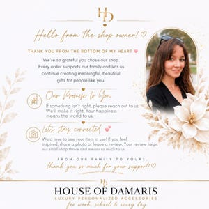 May include: A white informational card with gold text and floral accents featuring a photograph of a person. The text includes 'Hello from the shop owner!', 'Our Promise to You', 'Let's stay connected', and 'HOUSE OF DAMARIS LUXURY PERSONALIZED ACCESSORIES'.