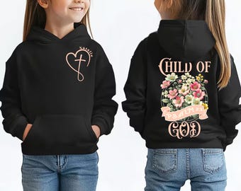 Child Of God Youth Shirt, Christian Girls Hoodie, Christian Inspired Shirt, Christian Crewneck, Religious Hoodie, Cute Christianity Clothes