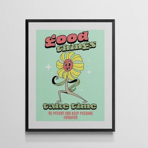 Dobre rzeczy wymagają czasu Inspirujący plakat kwiatowy Mocna motywacja Inspirujący cytat z kreskówkowym kwiatem Kwitnąca cierpliwość Zachęcająca