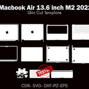 May include: A white skin cut template for a Macbook Air 13.6 inch M2 2022. The template includes outlines for the top, bottom, keyboard, and trackpad. The image also includes the text "TESTED" and file type formats.