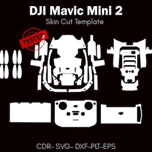 Könnte beinhalten: Weißes Skin-Cut-Template für eine DJI Mavic Mini 2 Drohne, mit verschiedenen Ausschnitten für die Komponenten der Drohne. Das Bild enthält den Text "DJI Mavic Mini 2 Skin Cut Template" und "TESTED" auf einem roten Aufkleber. Der untere Teil des Bildes zeigt "CDR- SVG- DXF-PLT-EPS".