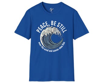 PEACE, BE STILL - Selbst Wind und Wellen gehorchen Ihm.