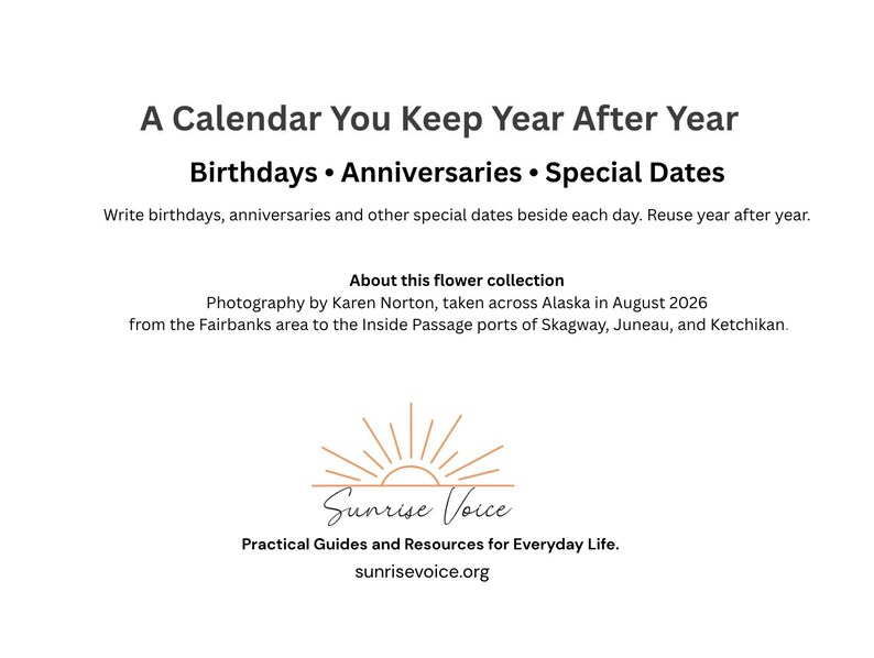 Może przedstawiać: Biała strona informacyjna zatytułowana A Calendar You Keep Year After Year na urodziny, rocznice i daty specjalne. Zawiera tekst o kolekcji kwiat&oacute;w autorstwa Karen Norton na Alasce oraz logo Sunrise Voice wraz z adresem strony sunrisevoice.org.