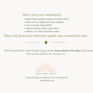 May include: A white informational reference guide titled The Practical PLU Code Guide. It features text asking about produce stickers, 5-digit codes, GMOs, and PLU origins. Includes the Sunrise Voice logo, a sun graphic, and the website SunriseVoice.org.