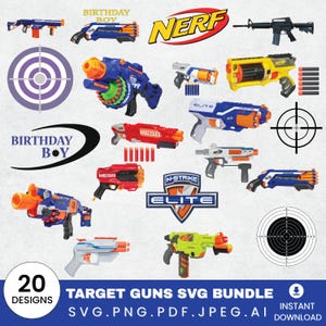 May include: A collection of toy guns in various colors, including blue, orange, and yellow, with the word "NERF" in a red and yellow logo. The image also includes target designs and the text "BIRTHDAY BOY" and "TARGET GUNS SVG BUNDLE".