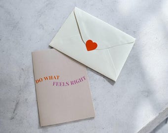 Inspirational 'Do What Feels Right' Greeting Card - Pink & Orange