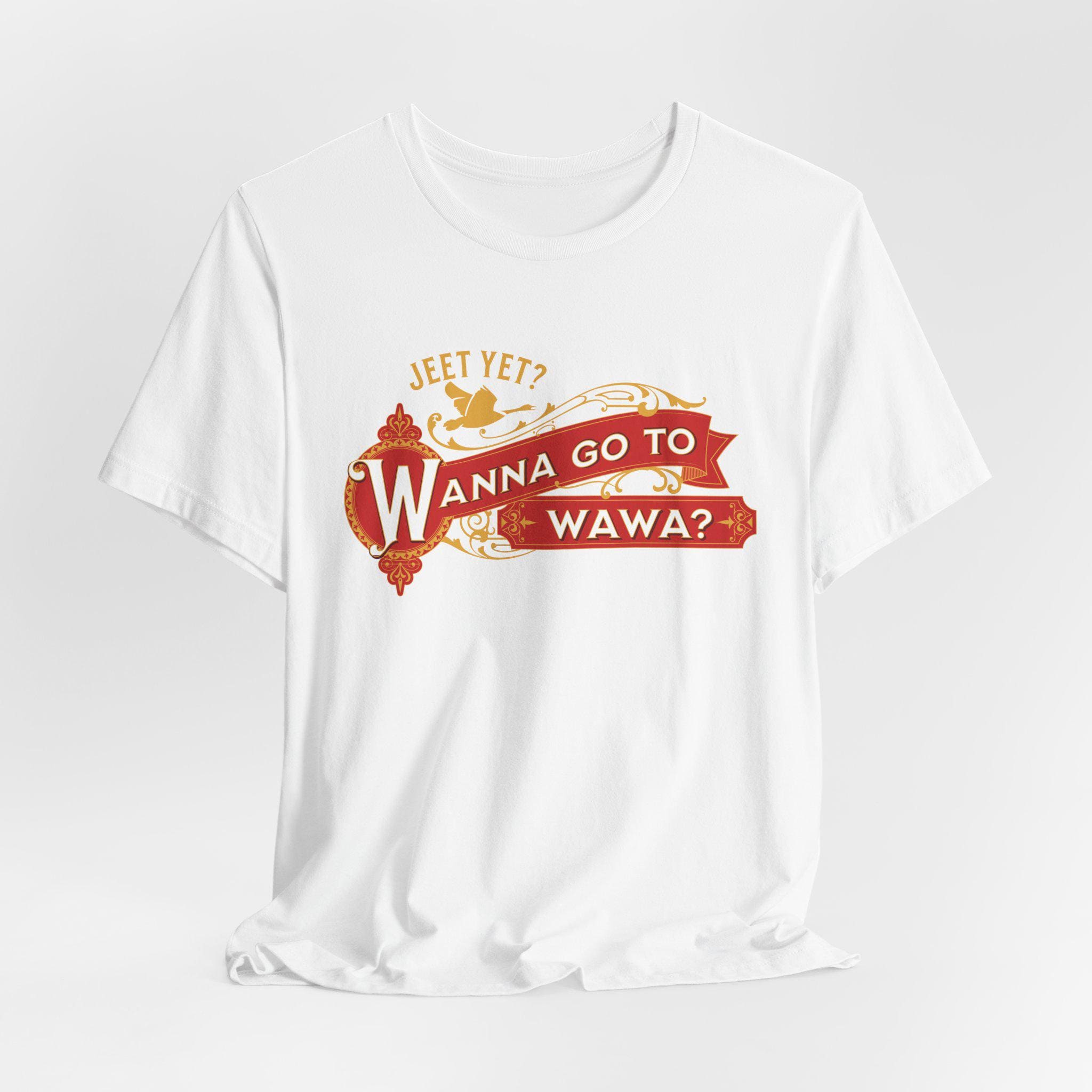Funny Wawa Unisex Tee, I Love Wawa Shirt, PA Foodie Gift, Gas Station Fan Tshirt, Fast Food Lover, Wanna Go To Wawa, Foodie Tee