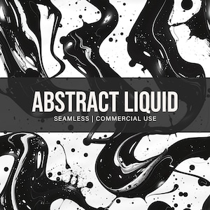 Può includere: Motivo astratto di marmo liquido bianco e nero con il testo "ABSTRACT LIQUID" e "SEAMLESS | COMMERCIAL USE" in bianco su sfondo nero.