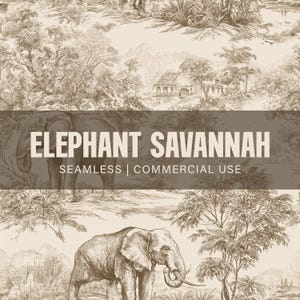 May include: A seamless pattern design featuring elephants and savanna landscapes in a sepia tone. The text "ELEPHANT SAVANNAH" is displayed prominently, with "SEAMLESS | COMMERCIAL USE" below it. The design evokes a vintage, artistic aesthetic.