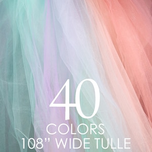 108&quot; Extra Wide Bridal Tulle: Semi-Soft Polyester Net, 40 Colors