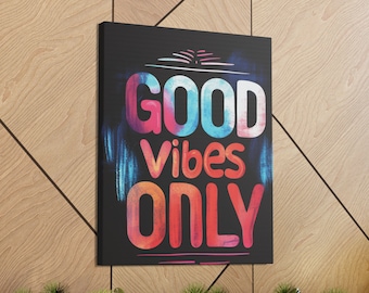 Good Vibes Only, Canvas Gallery Wraps Motivational Wall Art Inspirational Wall Decor