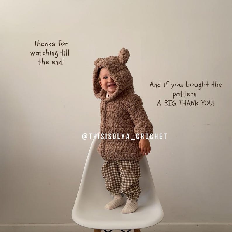 May include: A brown crocheted teddy bear hooded jacket with a white background. The text "Thanks for watching till the end!" and "And if you bought the pattern A BIG THANK YOU!" is written in brown text. The text "@THISISOLYA_CROCHET" is written in black text.