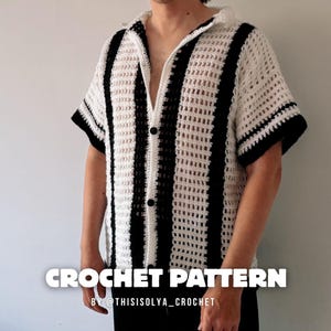 May include: A short-sleeved crochet shirt featuring a vertical striped pattern in white and black. The garment has a collared neckline, a button-down front with black buttons, and an open-knit texture. Text on the image reads CROCHET PATTERN.