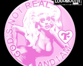 trixie drag queen button 2.25" gods not real queer punk