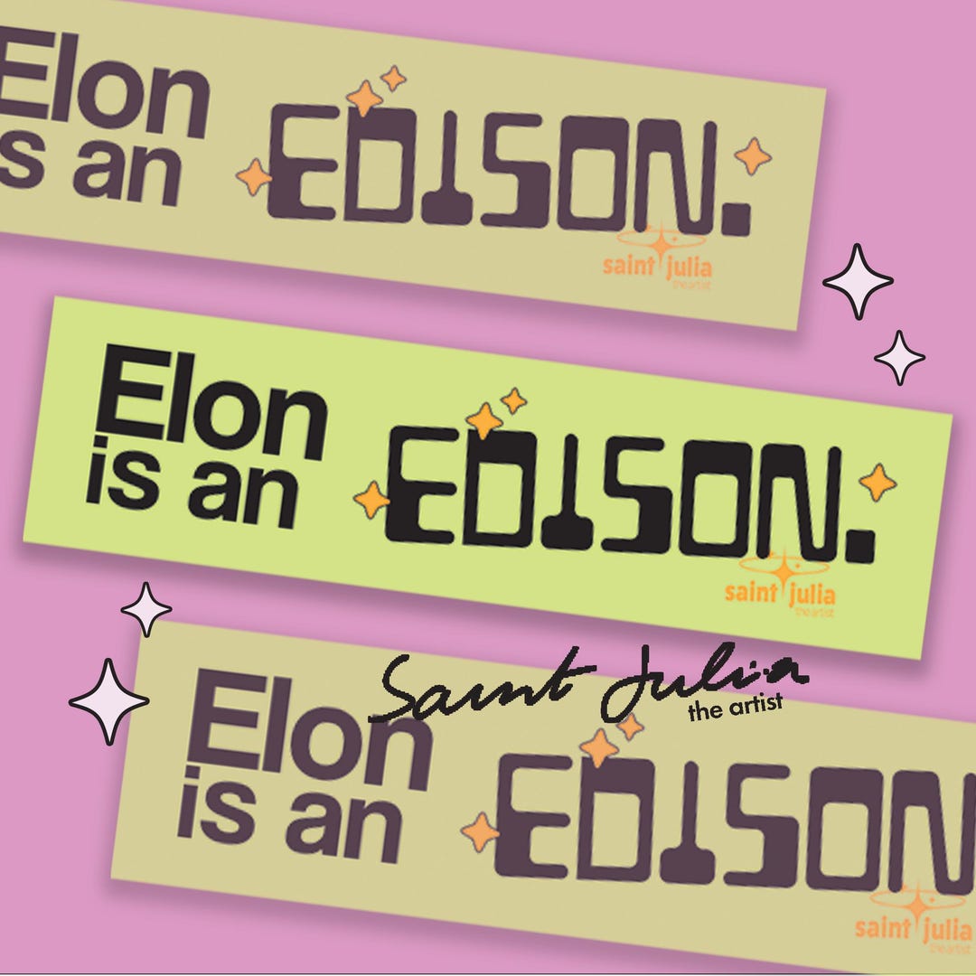 Bumper Sticker Elon is an Edison - Etsy
