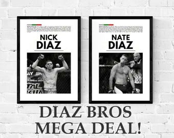 May include: Two framed black and white posters of Nick Diaz and Nate Diaz against a white brick wall. The posters have the names of the fighters in large text. The text "DIAZ BROS MEGA DEAL!" is below the posters.