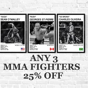 May include: Three framed black and white posters of MMA fighters. Each poster includes the fighter's name, nickname, and stats, such as height, weight, and reach. The posters are set against a white brick wall, with text below saying "ANY 3 MMA FIGHTERS 25% OFF."