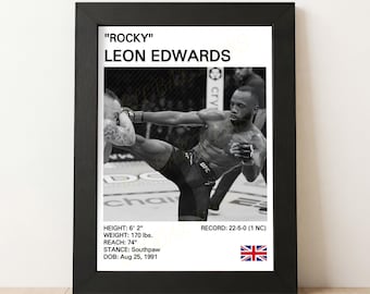 May include: Black and white framed print featuring Leon Edwards in action. The print includes the text "ROCKY" and "LEON EDWARDS", along with his height, weight, reach, stance, date of birth, and record. The British flag is also included.