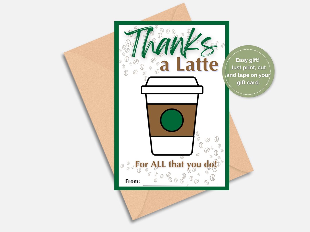 Thanks a Latte Printable Gift Card Holder | Teacher Appreciation ...
