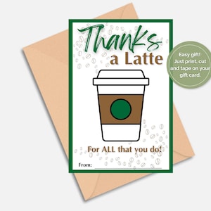 Thanks a Latte Printable Gift Card Holder | Teacher Appreciation | Employee Thank You | Coffee Gift | Instant Download