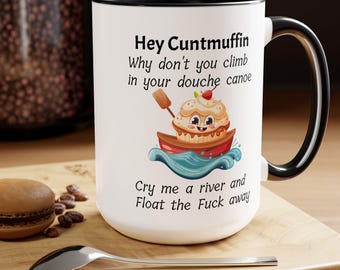 Hey Cuntmuffin Von UnfilteredMugz Zweifarbige Kaffeetassen, 15 Unzen Lustige Tasse