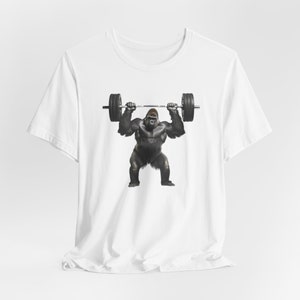 Gorilla T-Shirt, Gorilla Strength, Strong Gorilla Shirt, Gym Lover Shirt, Workout Tee, Weightlifting Shirt, Ape, Monkey, Gift image 6