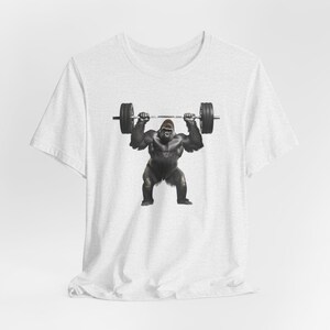 Gorilla T-Shirt, Gorilla Strength, Strong Gorilla Shirt, Gym Lover Shirt, Workout Tee, Weightlifting Shirt, Ape, Monkey, Gift image 7