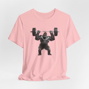 Gorilla T-Shirt, Gorilla Strength, Strong Gorilla Shirt, Gym Lover Shirt, Workout Tee, Weightlifting Shirt, Ape, Monkey, Gift image 5