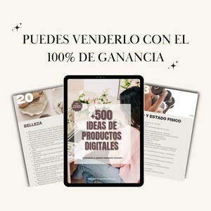 May include: A tablet displaying "+500 IDEAS DE PRODUCTOS DIGITALES" with the text "COMIENZA A GANAR INGRESOS PASIVOS". Two printed pages are on either side, one with the number "20" and the word "BELLEZA", and the other with the words "Y ESTADO FISICO".