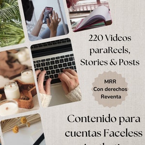 May include: A collage of images showing a laptop, candles, a phone, a book, and a cup of coffee. The text on the image reads "220 Videos para Reels, Stories & Posts MRR Con derechos Reventa Contenido para cuentas Faceless Aesthetic www.martafacelesscoach.com".