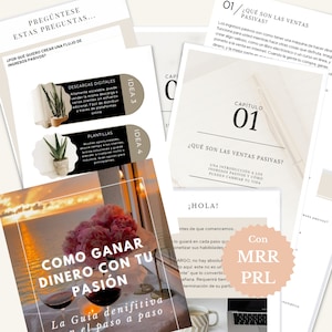 May include: A collection of digital guides and templates, with text in Spanish, promoting passive income strategies. The image features various layouts with text, including "C&oacute;mo Ganar Dinero Con Tu Pasi&oacute;n" and "&iquest;Qu&eacute; Son Las Ventas Pasivas?" The overall theme is business and self-improvement.