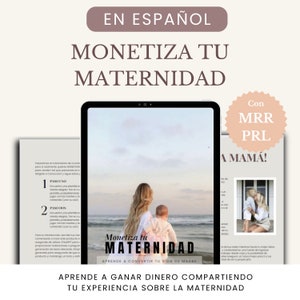 Verdien geld met je moederschap - Leer social media te beheersen om vanuit huis geld te verdienen. MRR PLR Resell Rights Ebook | In het Spaans