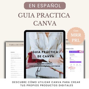Learn how to use CANVA to create your own digital products | Practical guide in Spanish | Ebook with PLR MRR Resell Rights