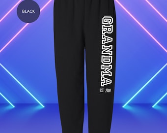 Grandma Custom Sweatpants, Grandma Custom Year Sweatpants, Grandma EST Custom Sweatpants, Grandma Personalized Gift , Gift for Grandma