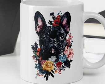 French Bulldog Coffee Mug, Frenchie Mom Mug, Gift French Bulldog Lover, Dog Lover Gift Mug, Cute Bulldog Cup, Floral Dog Lover Coffee Mug