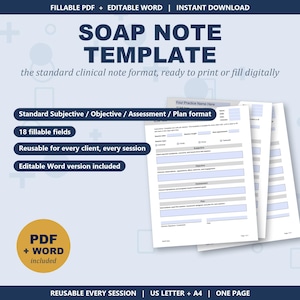 May include: A SOAP note template document featuring a standard Subjective, Objective, Assessment, and Plan format. The document includes 18 fillable fields, is reusable for every client session, and is available in both fillable PDF and editable Word formats.