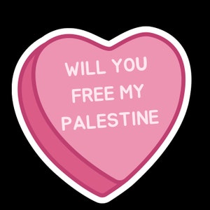 Will You Free My Palestine Conversation Heart Sticker | Handmade Waterproof