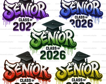 May include: A collection of graduation-themed graphics with the word "SENIOR" in graffiti style, each with "CLASS OF 2026" and a graduation cap. The designs feature various color schemes, including purple, blue, green, red, and yellow, with a transparent background.