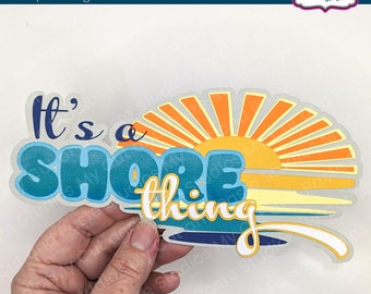 Beach Scrapbooking Title: It's a Shore Thing Die Cut Embellishment