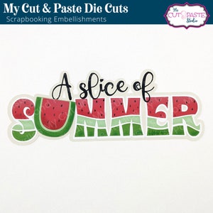 A Slice of Summer Watermelon Scrapbooking title for picnic or BBQ pages.