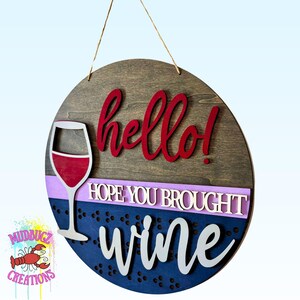 Hello Hope You Brought Wine Laser Cut Wood Round Door Hanger Door Sign ...