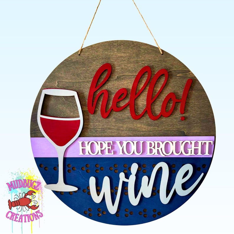 Hello Hope You Brought Wine Laser Cut Wood Round Door Hanger Door Sign ...