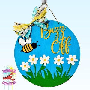 Buzz Off Bee Spring Daisy Flower Funny Laser Cut Wood Round Door Hanger Door Sign