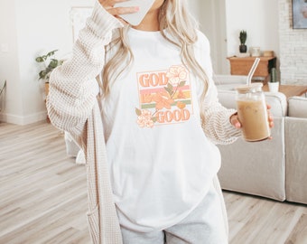 God Is Good All The Time Shirt - Womens Christian Religious Tee & Sweatshirt, Comfort Colors God Is Good T-Shirt, Religion Shirt, Religious