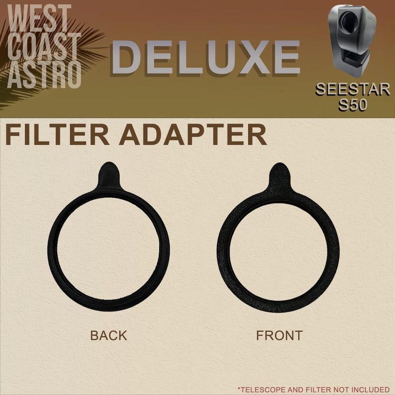 May include: Two black circular filter adapters for a Seestar S50 telescope, labeled as back and front. The text reads West Coast Astro Deluxe Filter Adapter. The adapters feature a small tab at the top for handling and a textured finish.
