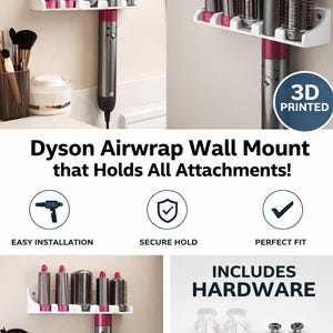 May include: A white 3D-printed wall mount designed to hold a Dyson Airwrap hair styler and its attachments. The mount features a shelf for the attachments and a holder for the styler. The image includes the text "Dyson Airwrap Wall Mount that Holds All Attachments!"