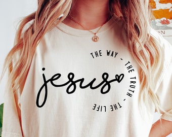 Jesus The Way The Truth The Life Shirt for Women, Christian Shirt for Women, Retro Christian Tshirt, Jesus Tee for Christian Apparel
