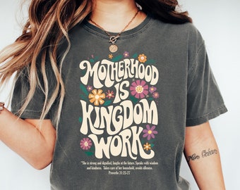 Comfort Colors® Motherhood is Kingdom Work Shirt, Christian Mom Shirt, Retro Christian Mom T Shirt, Christian Mothers Day Shirt, Bible Shirt